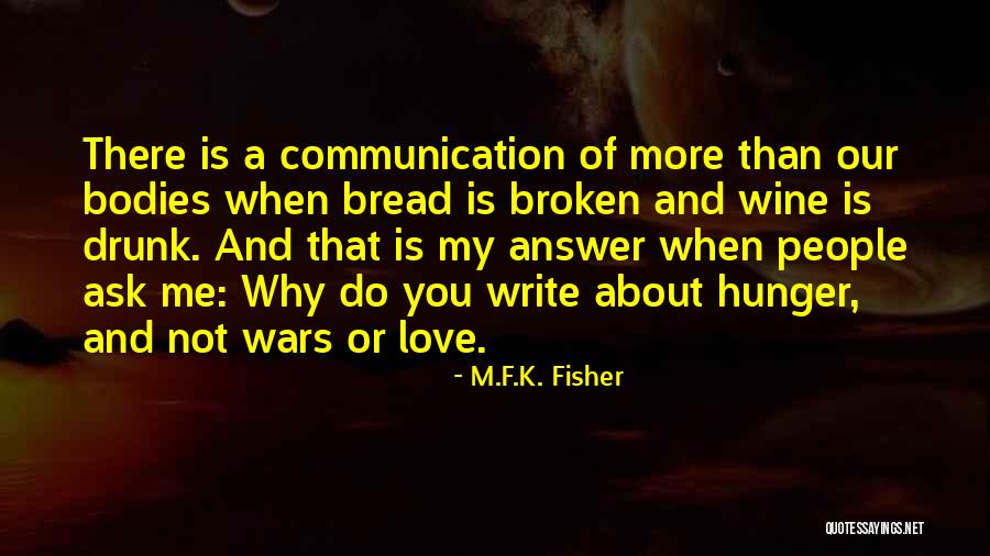 Bread And Wine Quotes By M.F.K. Fisher