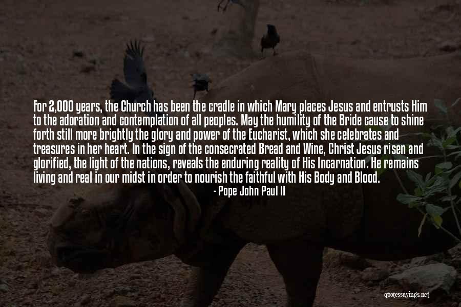 Bread And Wine Quotes By Pope John Paul II