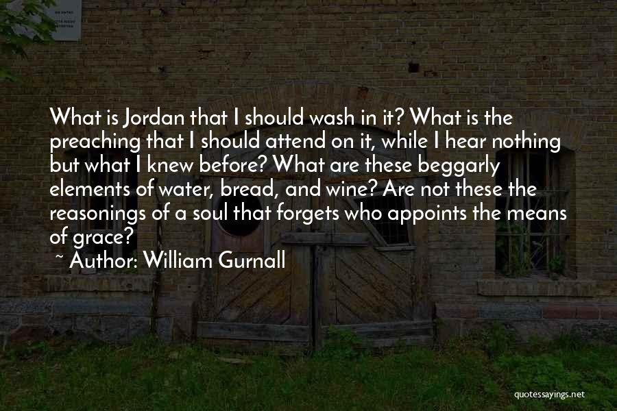 Bread And Wine Quotes By William Gurnall