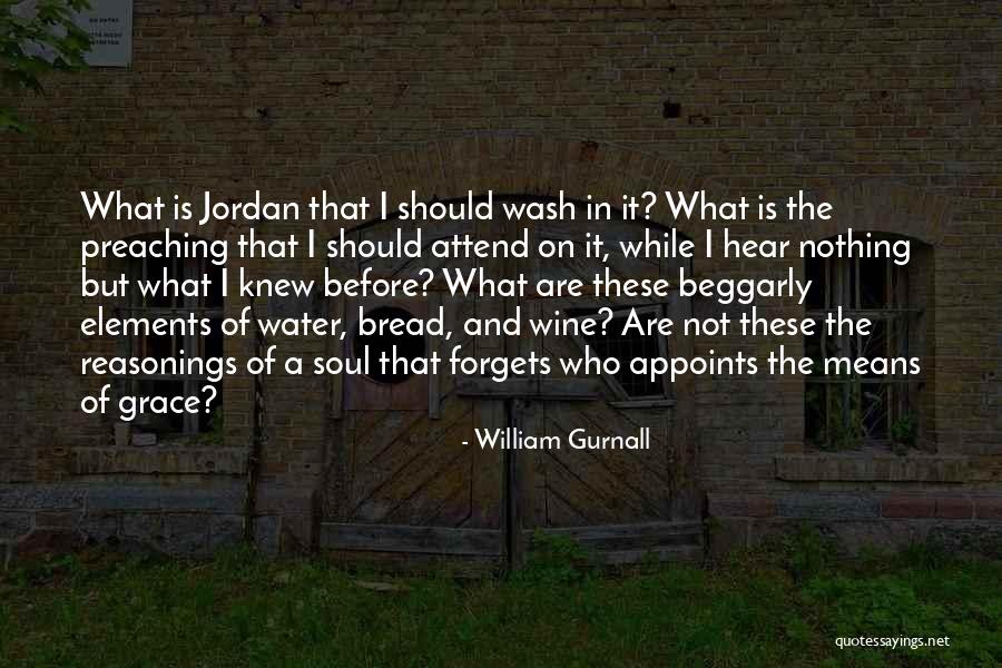 Bread And Wine Quotes By William Gurnall