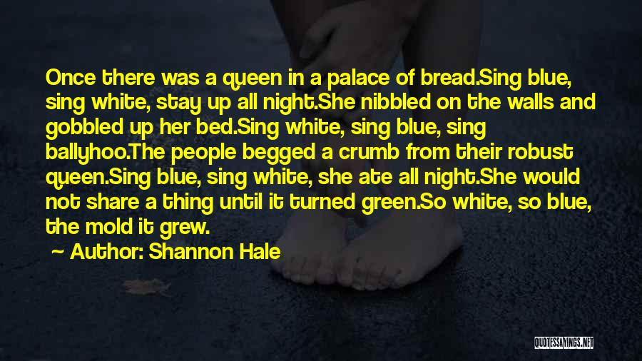 Bread Crumb Quotes By Shannon Hale