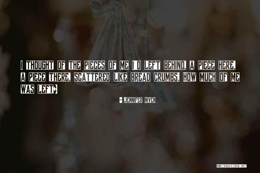 Bread Crumbs Quotes By Jennifer Niven Bread Crumbs Quotes By Jennifer Niven