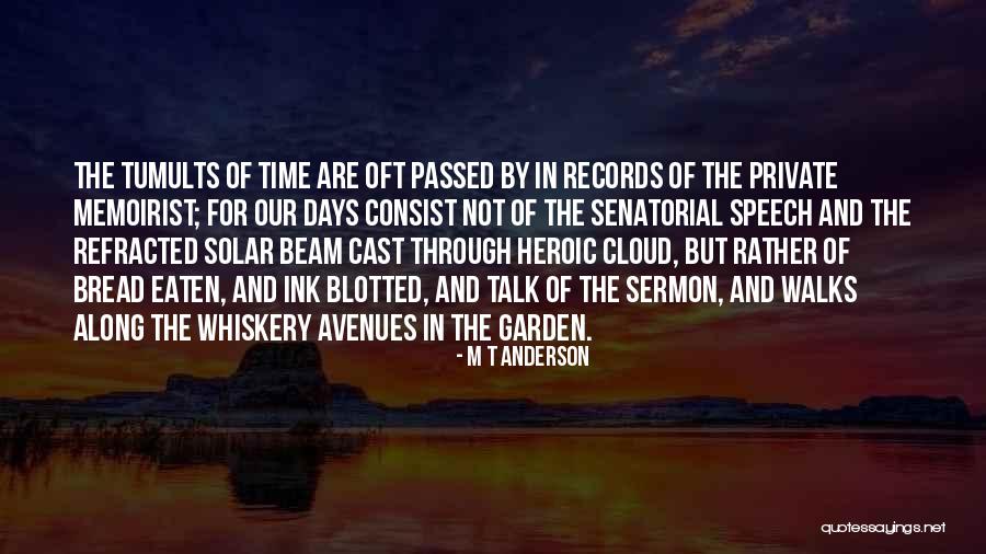 Bread Eaten Quotes By M T Anderson Bread Eaten Quotes By M T Anderson