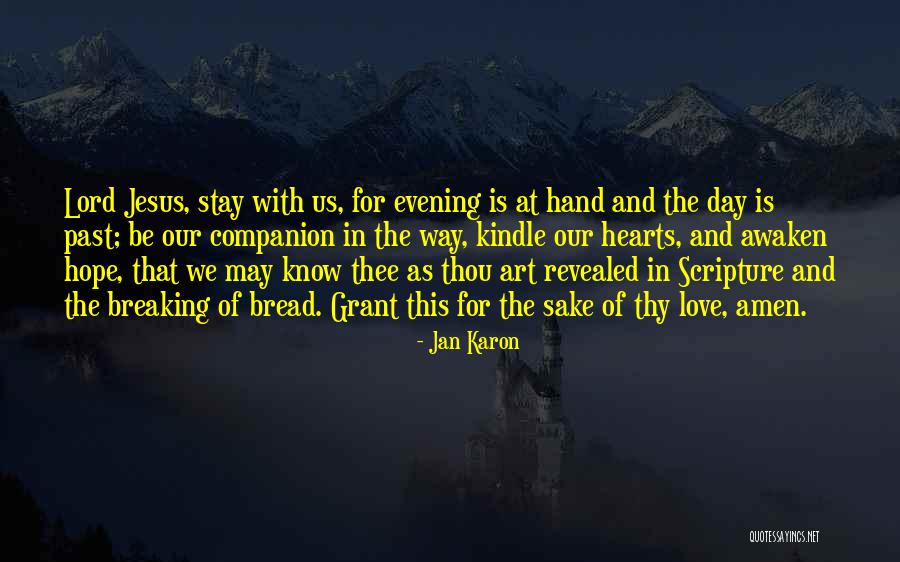 Bread Love Quotes By Jan Karon Bread Love Quotes By Jan Karon