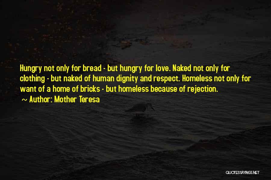 Bread Love Quotes By Mother Teresa