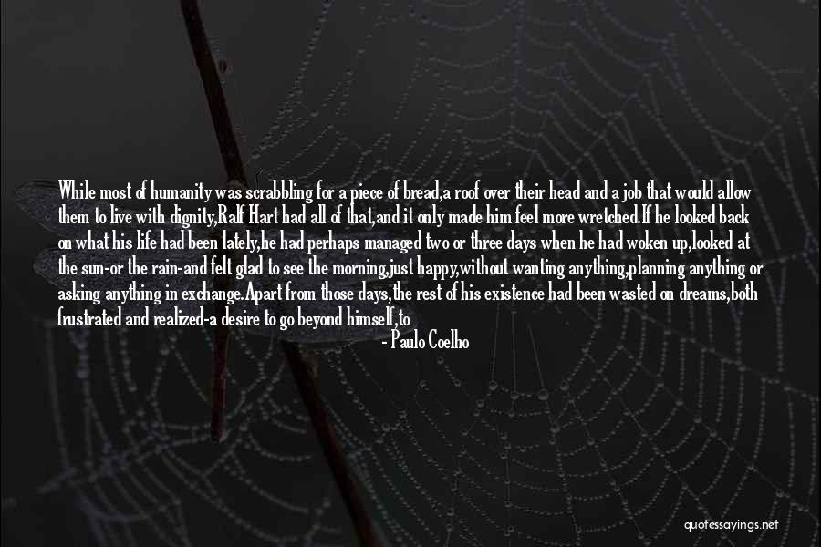 Bread Love Quotes By Paulo Coelho