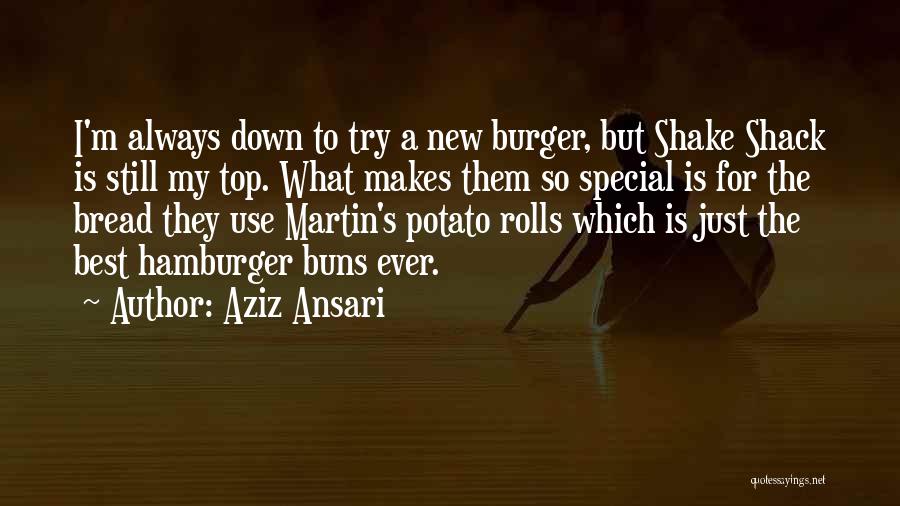 Bread Rolls Quotes By Aziz Ansari