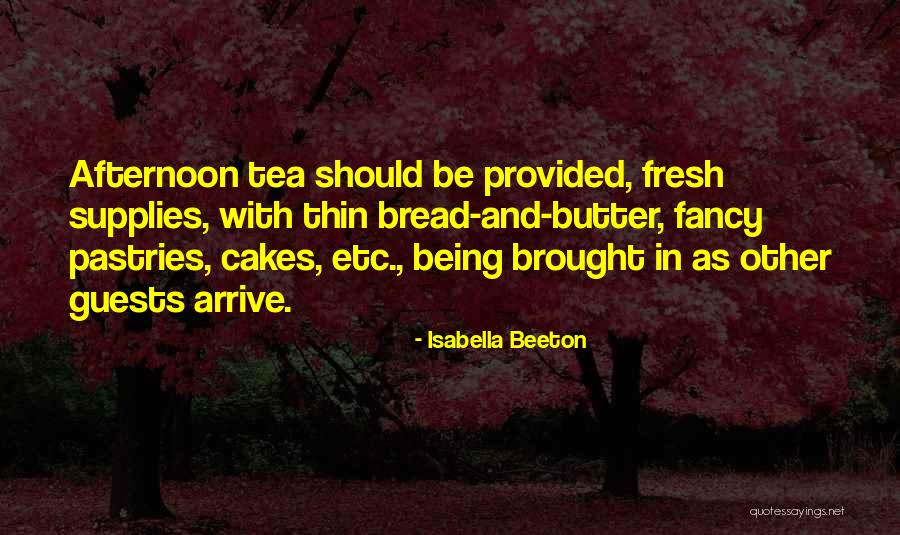 Bread To My Butter Quotes By Isabella Beeton Bread To My Butter Quotes By Isabella Beeton