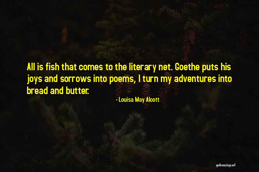 Bread To My Butter Quotes By Louisa May Alcott Bread To My Butter Quotes By Louisa May Alcott