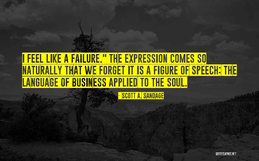 Breadboards Quotes By Scott A. Sandage Breadboards Quotes By Scott A. Sandage