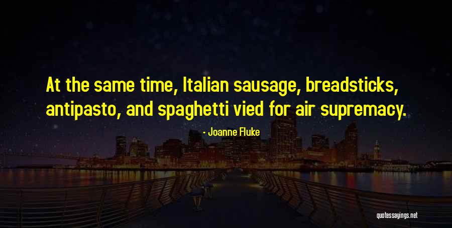 Breadsticks Quotes By Joanne Fluke