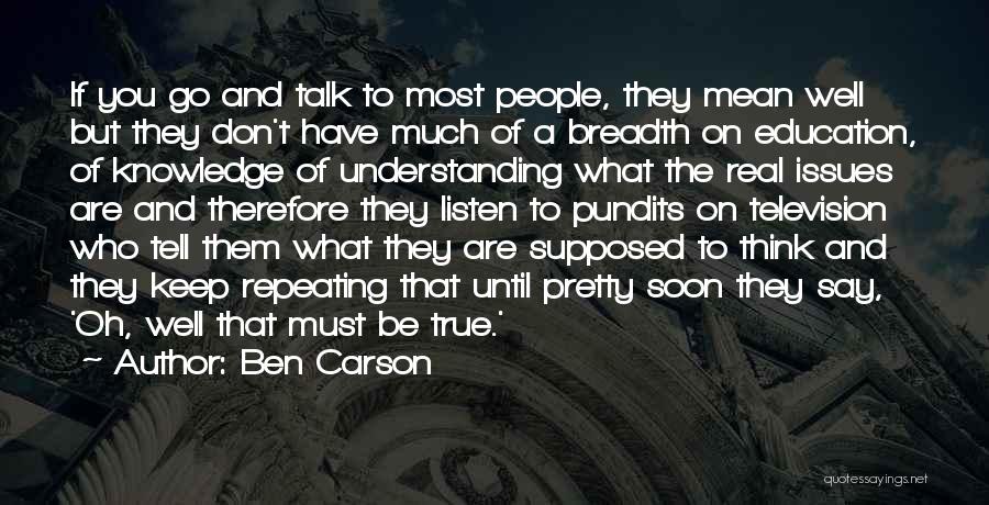 Breadth Quotes By Ben Carson
