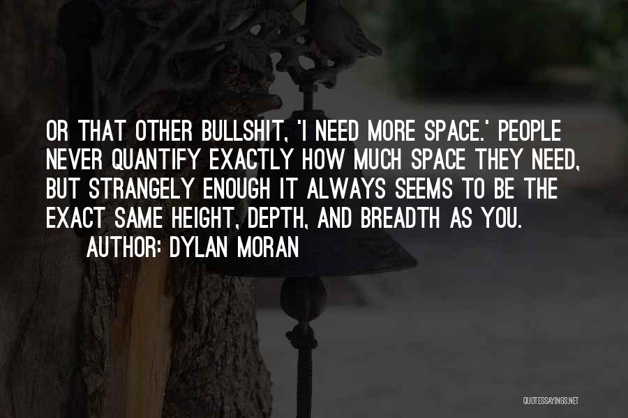 Breadth Quotes By Dylan Moran