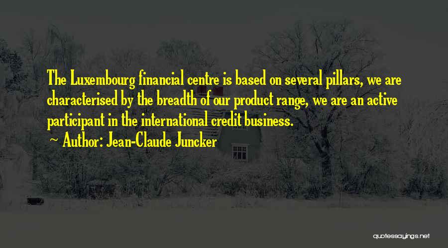 Breadth Quotes By Jean-Claude Juncker