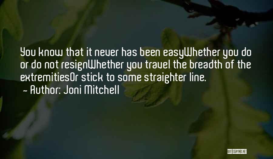 Breadth Quotes By Joni Mitchell