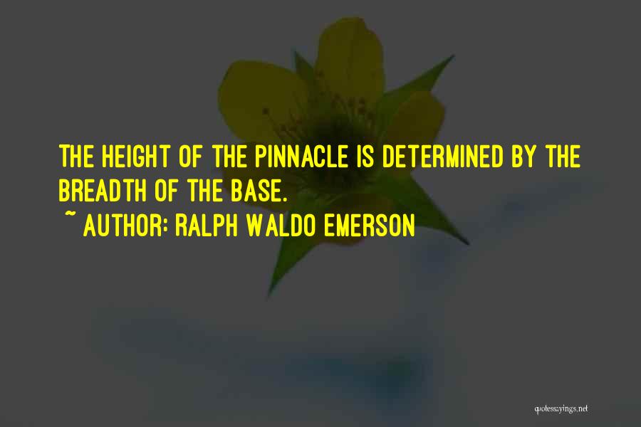 Breadth Quotes By Ralph Waldo Emerson