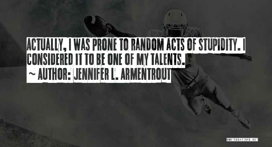Breadths Berkeley Quotes By Jennifer L. Armentrout