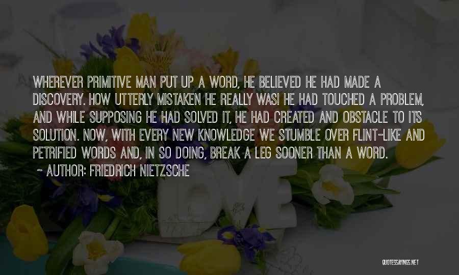 Break A Leg Quotes By Friedrich Nietzsche