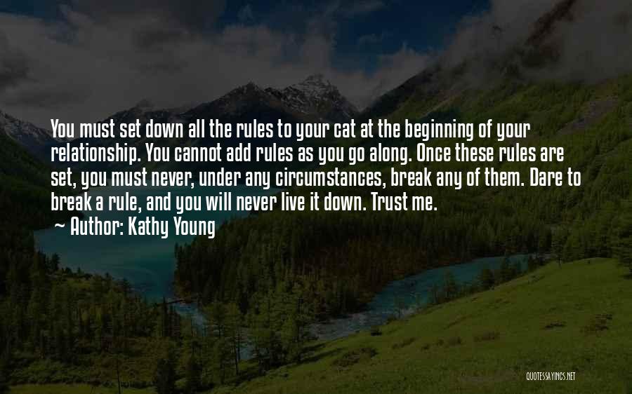 Break All Rules Quotes By Kathy Young