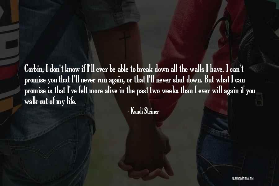 Break Down Her Walls Quotes By Kandi Steiner Break Down Her Walls Quotes By Kandi Steiner