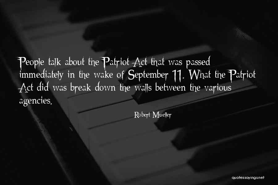 Break Down Her Walls Quotes By Robert Mueller Break Down Her Walls Quotes By Robert Mueller