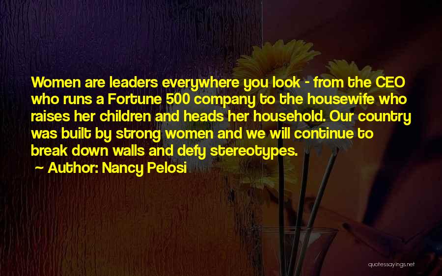 Break Down These Walls Quotes By Nancy Pelosi