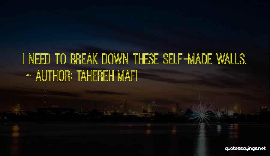 Break Down These Walls Quotes By Tahereh Mafi