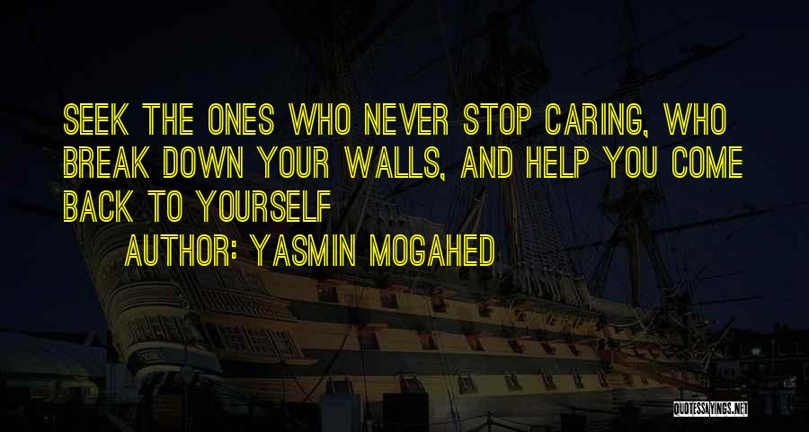 Break Down These Walls Quotes By Yasmin Mogahed