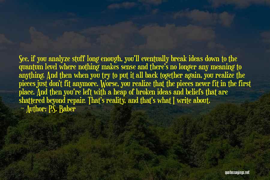 Break Even Analysis Quotes By P.S. Baber