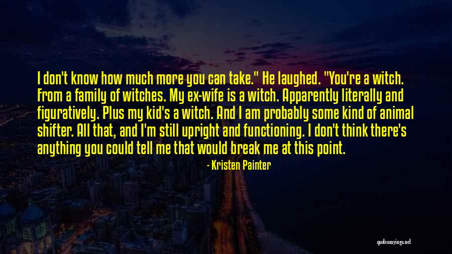 Break Even Point Quotes By Kristen Painter