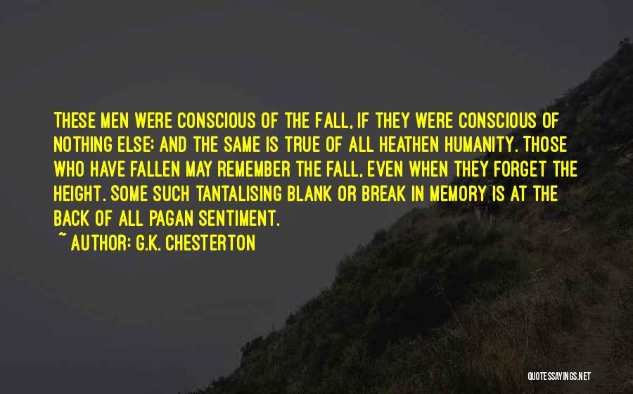 Break Even Quotes By G.K. Chesterton