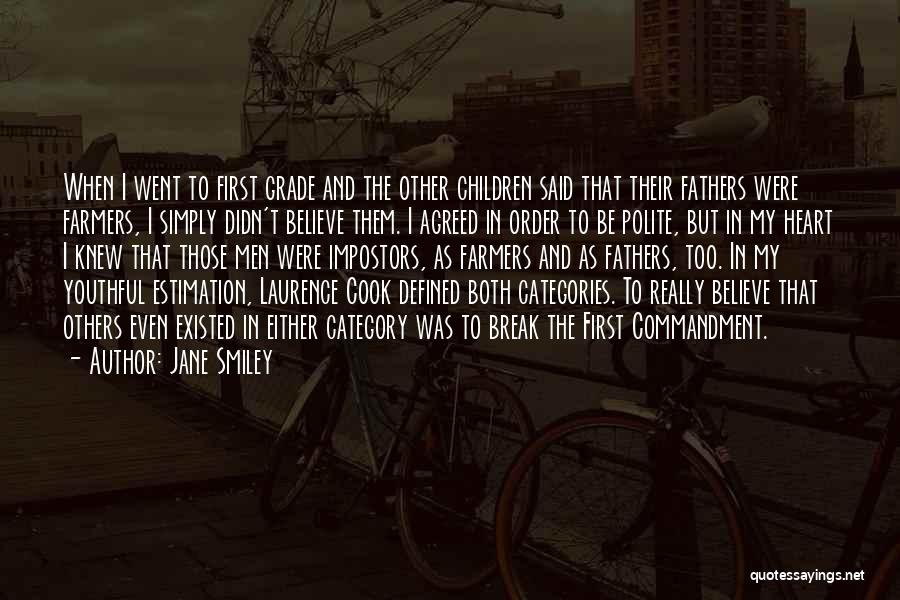 Break Even Quotes By Jane Smiley