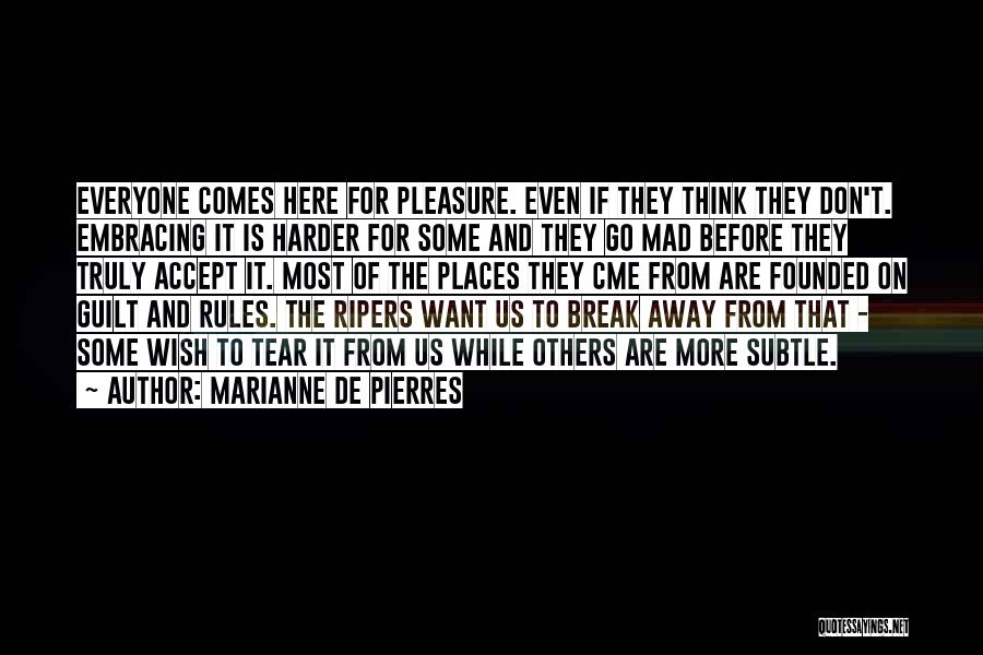 Break Even Quotes By Marianne De Pierres