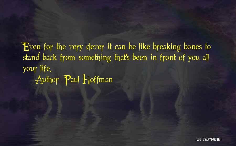 Break Even Quotes By Paul Hoffman