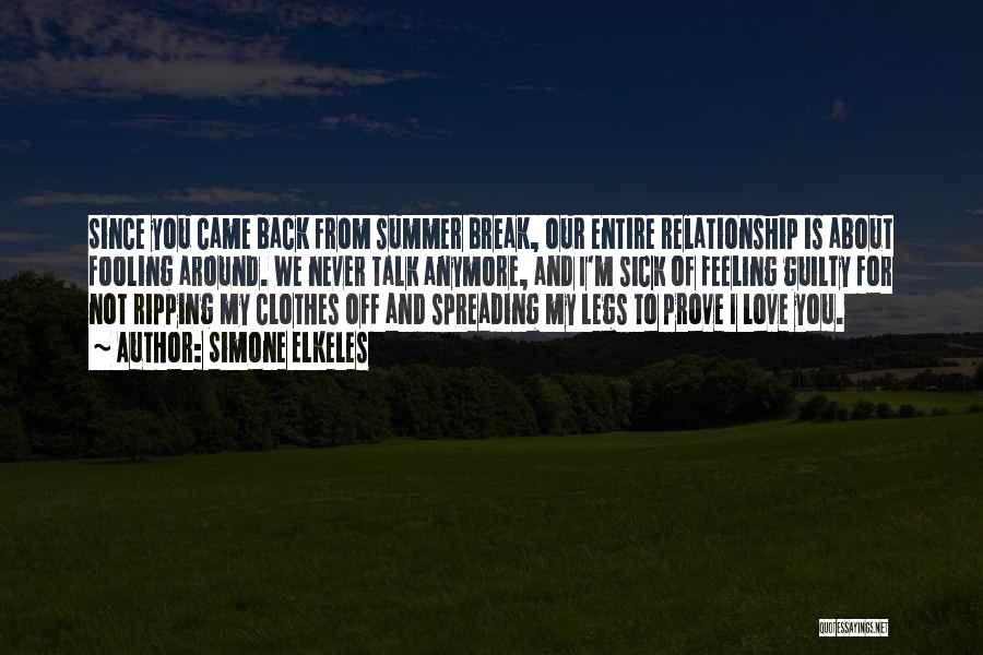 Break From Love Quotes By Simone Elkeles