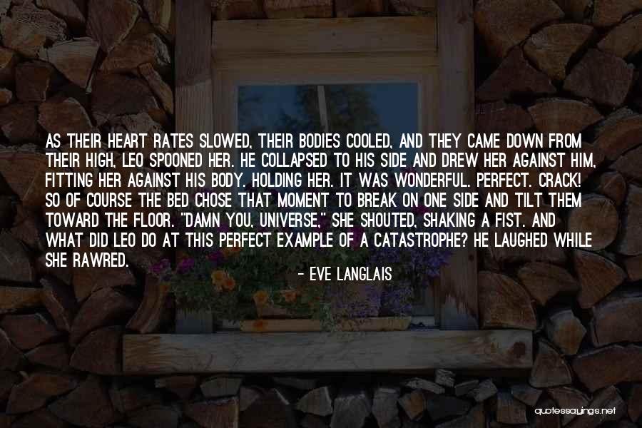 Break Her Bed Quotes By Eve Langlais Break Her Bed Quotes By Eve Langlais