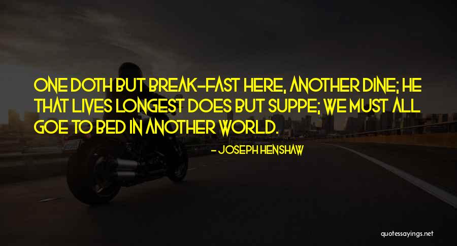 Break Her Bed Quotes By Joseph Henshaw Break Her Bed Quotes By Joseph Henshaw
