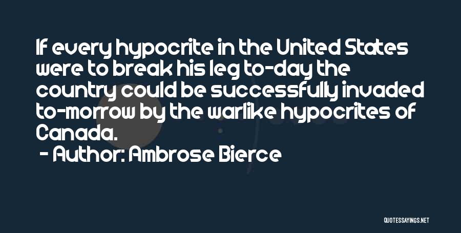 Break Leg Quotes By Ambrose Bierce