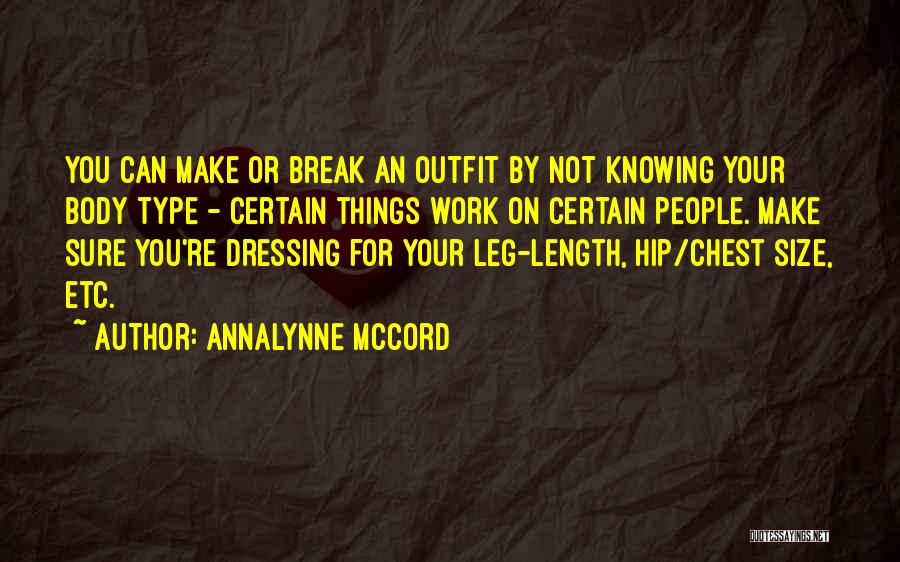 Break Leg Quotes By AnnaLynne McCord