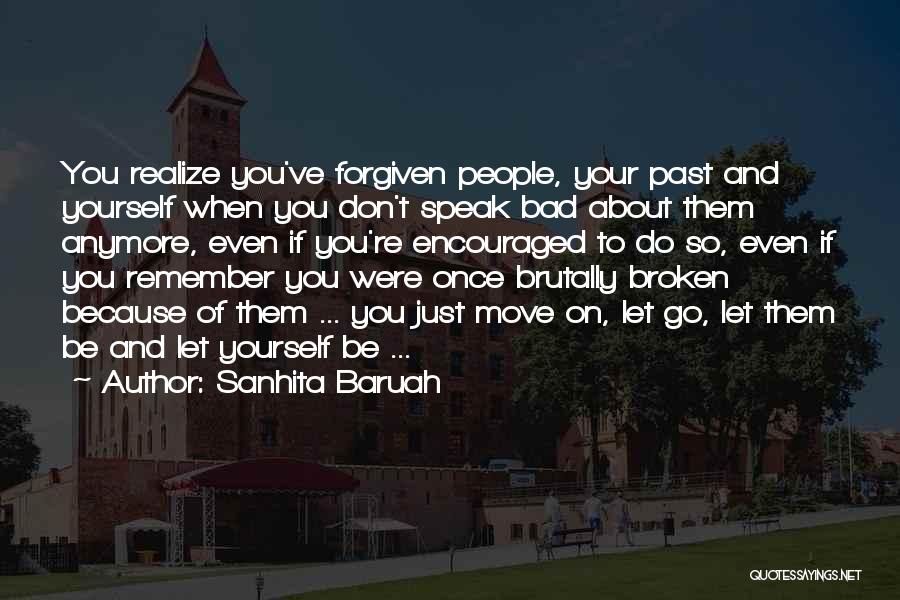 Break My Heart Once Quotes By Sanhita Baruah