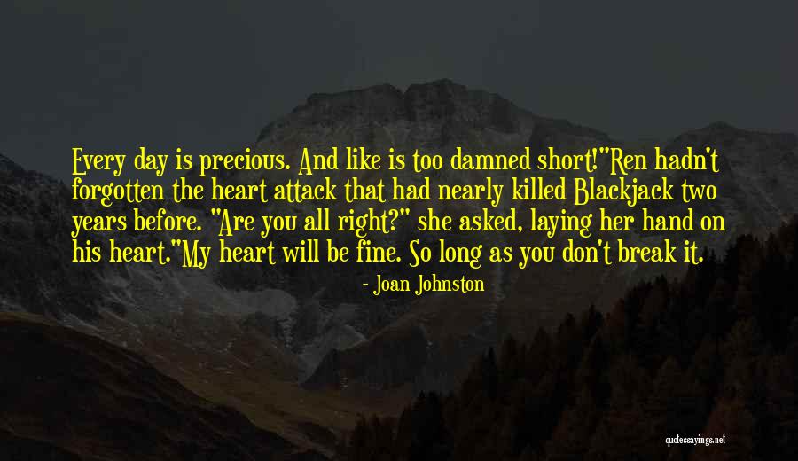 Break My Heart Quotes By Joan Johnston Break My Heart Quotes By Joan Johnston
