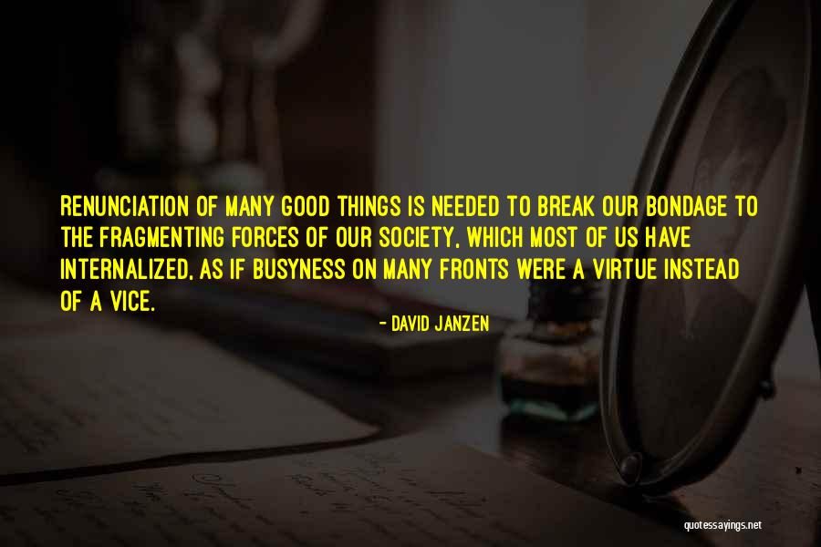 Break Needed Quotes By David Janzen