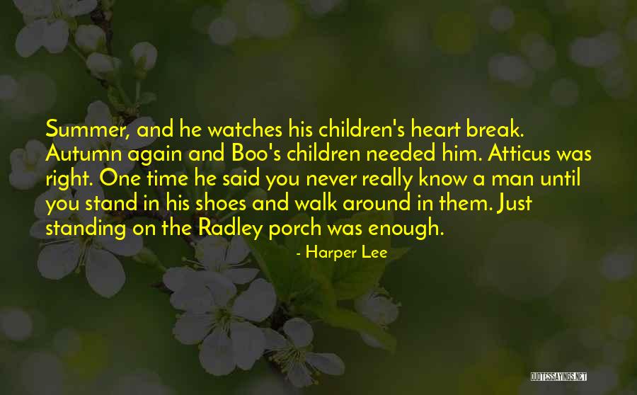 Break Needed Quotes By Harper Lee