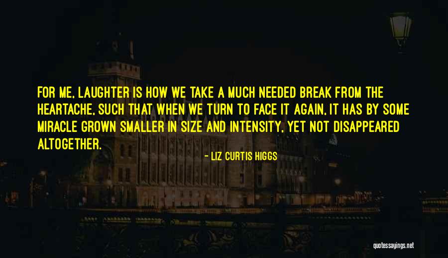 Break Needed Quotes By Liz Curtis Higgs