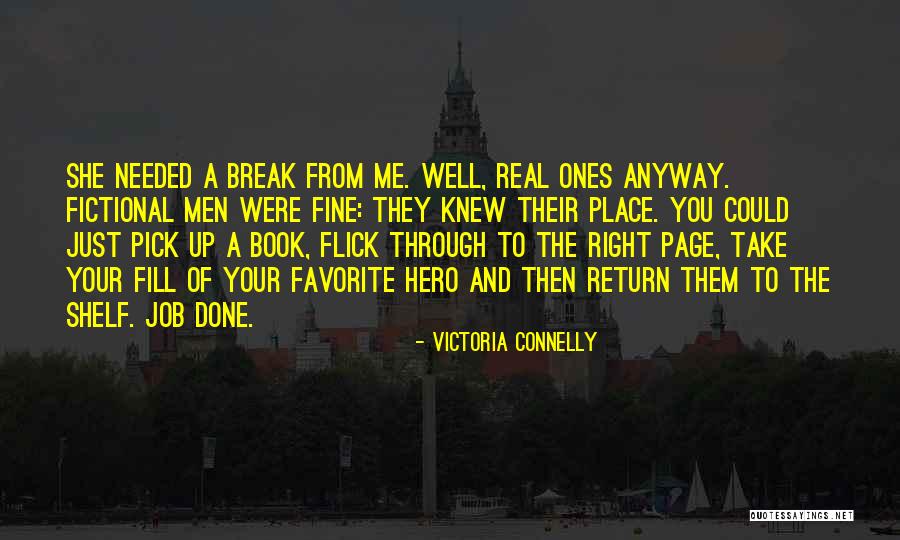 Break Needed Quotes By Victoria Connelly