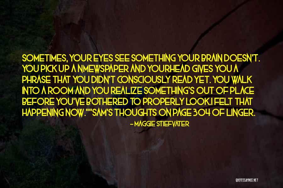 Break New Ground Quotes By Maggie Stiefvater Break New Ground Quotes By Maggie Stiefvater