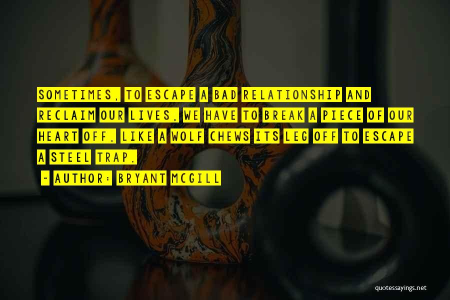 Break Off Quotes By Bryant McGill
