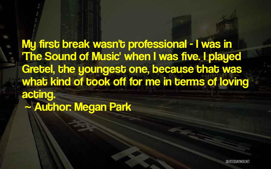 Break Off Quotes By Megan Park