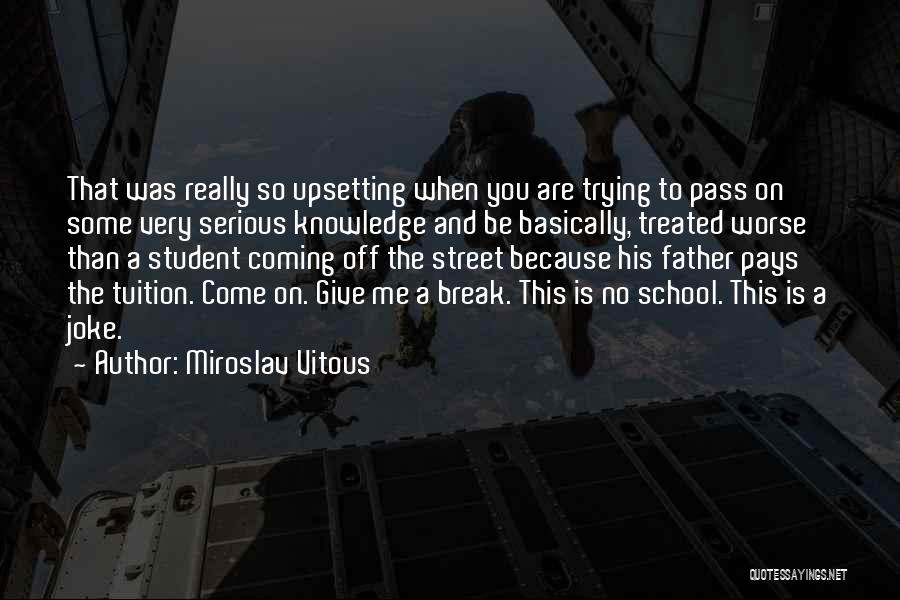 Break Off Quotes By Miroslav Vitous