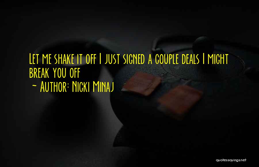 Break Off Quotes By Nicki Minaj